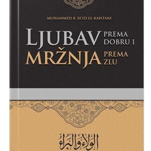 Ljubav prema dobru i mržnja prema zlu