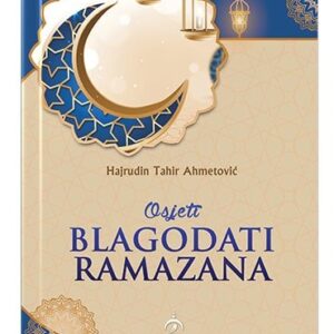 Osjeti blagodati Ramazana